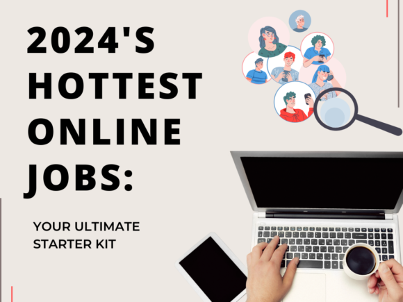 Best Online Jobs of 2024: A Beginner’s Guide